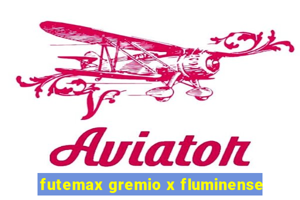 futemax gremio x fluminense